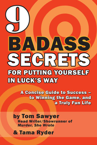 9 BADASS Secrets for Putting Yourself in Luck's Way (ebook) - BearManor Manor