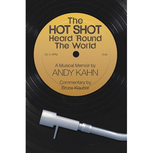 The Hot Shot Heard ‘Round the World by Andy Kahn (ebook) - BearManor Manor