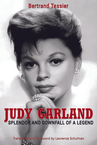 Judy Garland – Splendor and Downfall of a Legend (hardback)