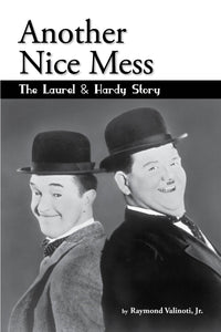 Another Nice Mess - The Laurel & Hardy Story (audiobook) - BearManor Manor