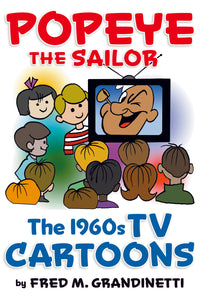 Popeye the Sailor: The 1960s TV Cartoons (hardback)