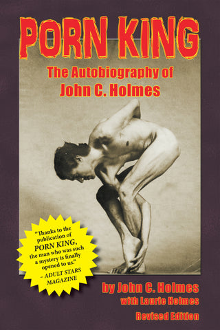 Porn King: The Autobiography of John C. Holmes (ebook)