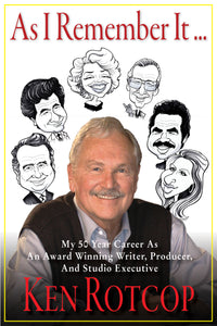 As I Remember It: My 50 Year Career As An Award Winning Writer, Producer, And Studio Executive (ebook) - BearManor Manor