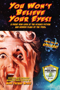 You Won't Believe Your Eyes! A Front Row Look at the Science Fiction and Horror Films of the 1950s (ebook) - BearManor Manor