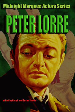 Peter Lorre (Midnight Marquee Actors Series) (ebook) - BearManor Manor